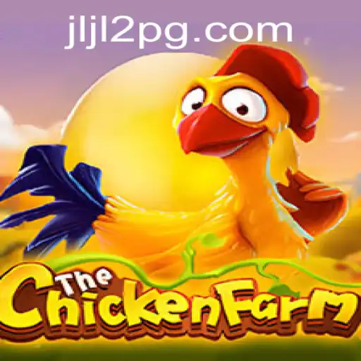 Discover the Exciting World of ChickenFarm: A New Gaming Adventure with JLJL2