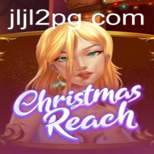Exploring the Alluring World of ChristmasReach