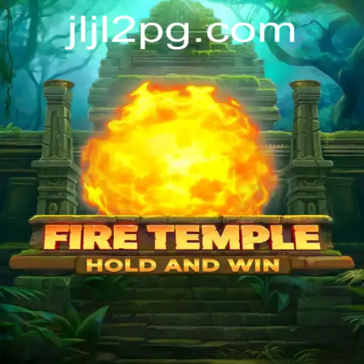 FireTemple: A Thrilling Adventure Awaits with JLJL2
