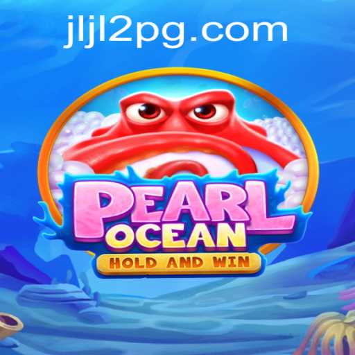 Dive into Adventure with PearlOcean: A Deep Sea Game Experience