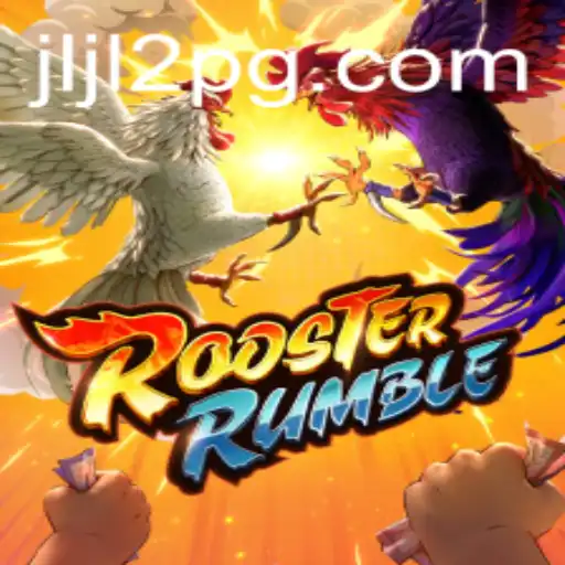 RoosterRumble: Dive into the Exciting World of JLJL2