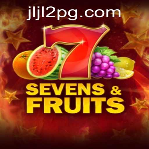 Exploring the Exciting World of SevensFruits and the Mystery of JLJL2
