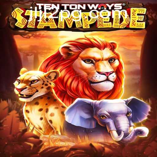 Exploring the World of TenTonWaysStampede: An In-Depth Guide