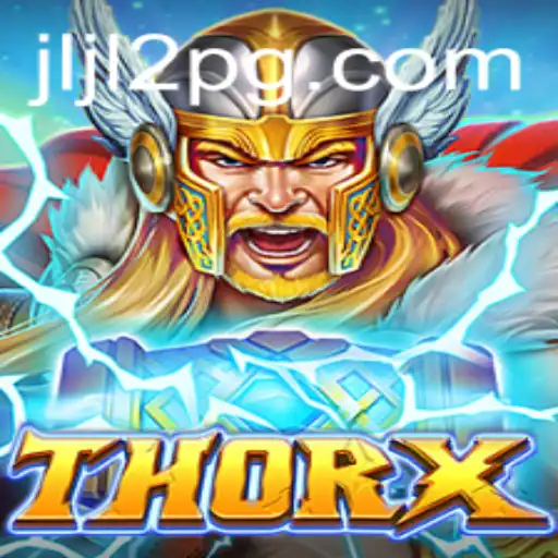 ThorX: The Ultimate Gaming Experience with JLJL2